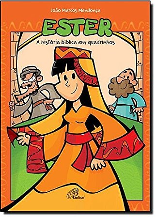Ester - a Historia Biblica em Quadrinhos