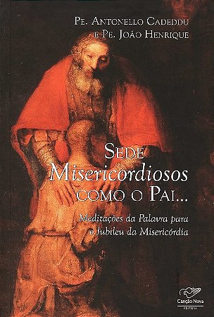 Sede Misericordiosos Como o pai