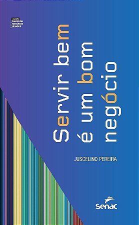 Servir Bem e Um Bom Negocio