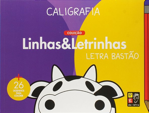 Caligrafia - Letra Bastao - Linhas e Letrinhas