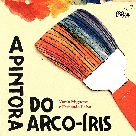 Pintora do Arco-iris, A