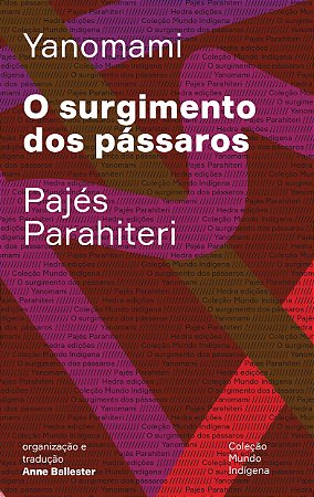 O Surgimento dos Pássaros: Ou o Livro das Transformações Contadas Pelos Yan