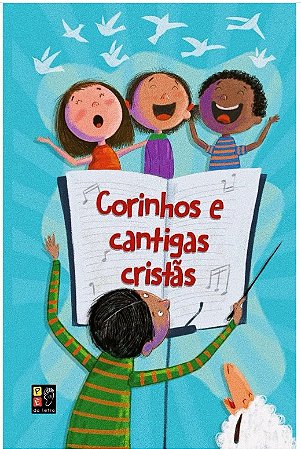 Corinhos e Cantigas Cristas