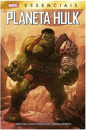 Planeta Hulk - Marvel Essenciais