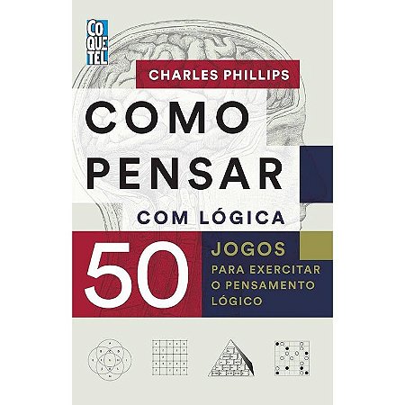 Coquetel - Como Pensar com Lógica
