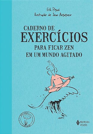 Caderno de Execicios - para Ficar Zen em Um Mundo Agitado