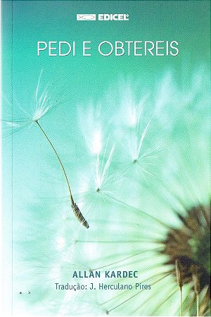 Pedi e Obtereis