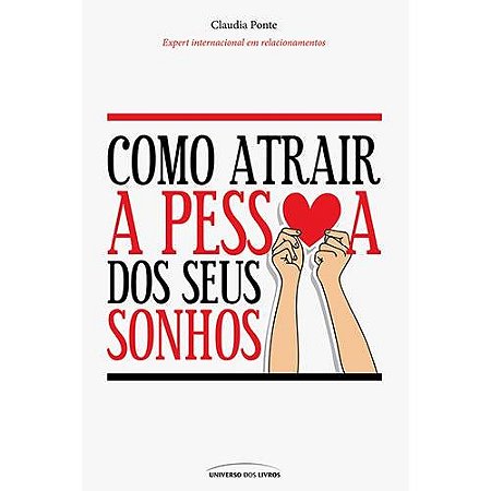 Como Atrair a Pessoa dos Seus Sonhos