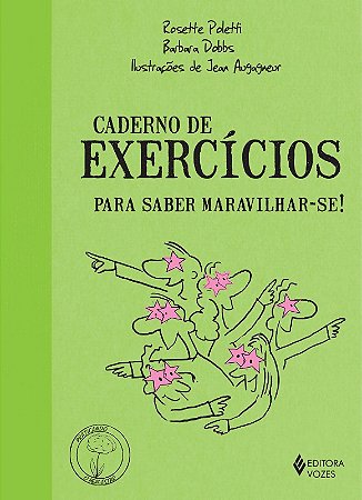 Caderno de Exercicios para Saber Maravilhar-se!