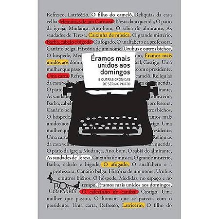 Eramos Mais Unidos Aos Domingos - e Outras Cronicas