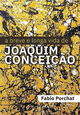 Breve e Longa Vida de Joaquim Conceicao, A