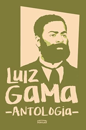 Luiz Gama: Antologia