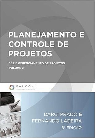 Planejamento e Controle de Projetos - Vol. 2