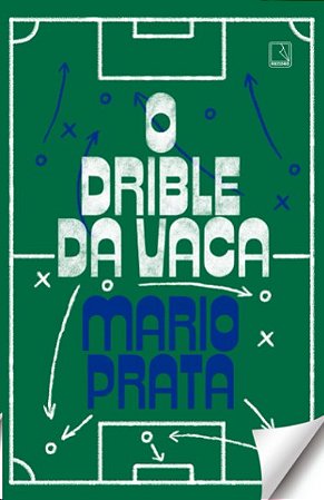 Drible da Vaca, O