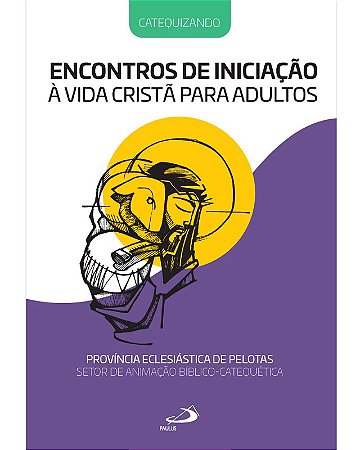 Encontros de Iniciacao a Vida Crista para Adultos