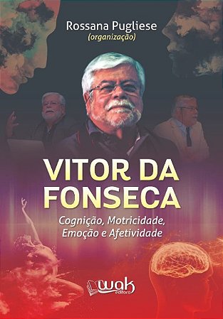 Cognicao, Motricidade, Emocao e Afetividade