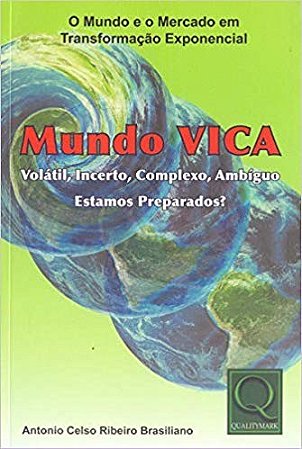 Mundo Vica: Volatil Incerto Complexo Ambiguo
