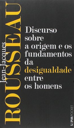 Discurso sobre a Origem e os Fundamentos da Desigualdade entre os Homens