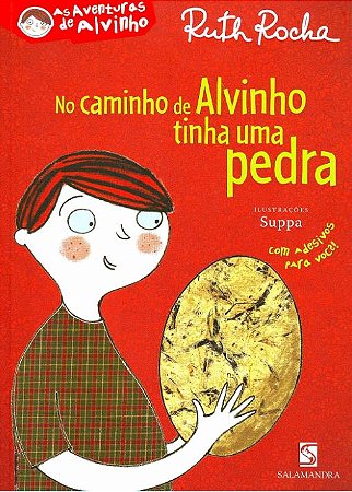 No Caminho de Alvinho Tinha Uma Pedra