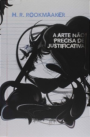 Arte Nao Precisa de Justificativa, A