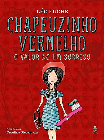 Chapeuzinho Vermelho: o Valor de Um Sorriso