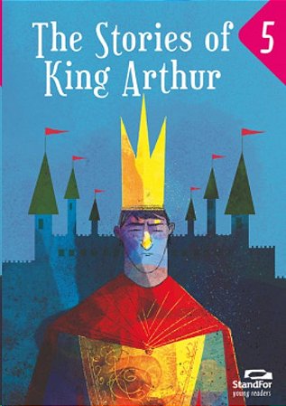 The Stories Of King Arthur