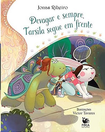 Devagar e Sempre, Tarsila Segue em Frente