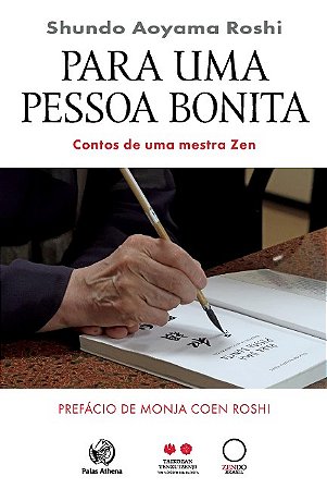 Para Uma Pessoa Bonita: Contos de Uma Mestra Zen