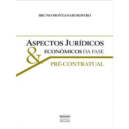 Aspectos Jurídicos e Econômico : da Fase Pré-contratual
