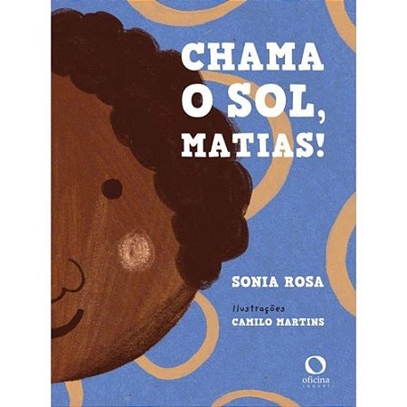 Chama o Sol, Matias! - Especial