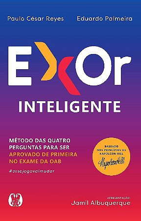Exor Inteligente: Metodo das Quatro Perguntas para Ser Aprovado de Primeira