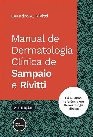 Manual de Dermatologia Clinica de Sampaio e Rivitti