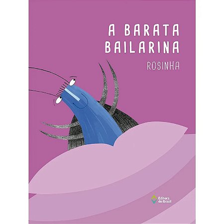 Barata Bailarina, A