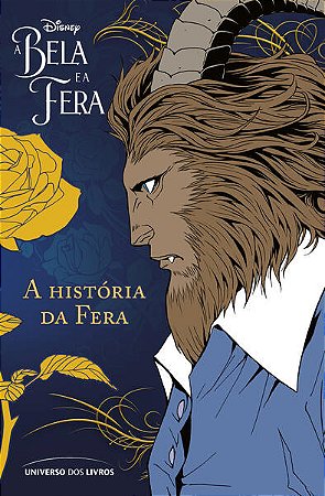 Bela e a Fera em Manga, A: a Historia da Fera - Vol. 2