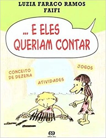 ... e Eles Queriam Contar - Col. Turma da Matematica