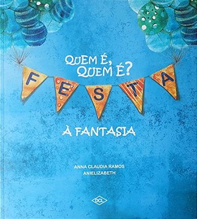 Quem E, Quem e  Festa a Fantasia