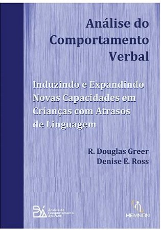 Analise do Comportamento Verbal: Induzindo e Expandindo Novas Capacidades E
