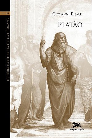 Historia da Filosofia Grega e Romana - Volume Iii: Platao