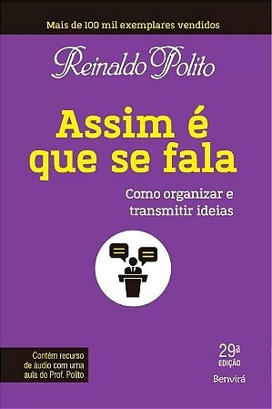 Assim e Que se Fala - Como Organizar e Transmitir Ideias