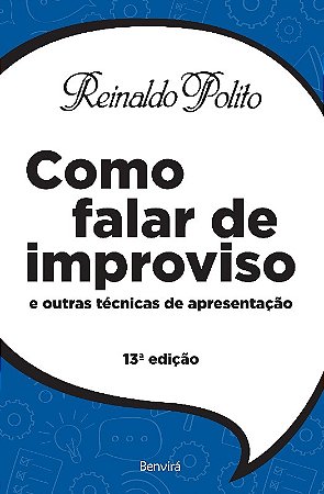 Como Falar de Improviso e Outras Tecnicas de Apresentacao