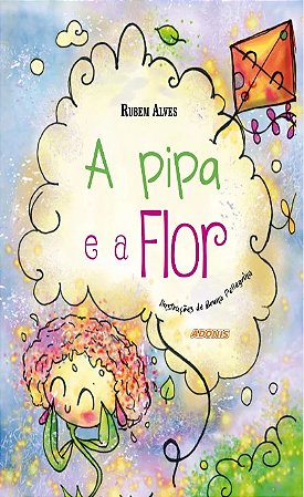 Pipa e a Flor, A