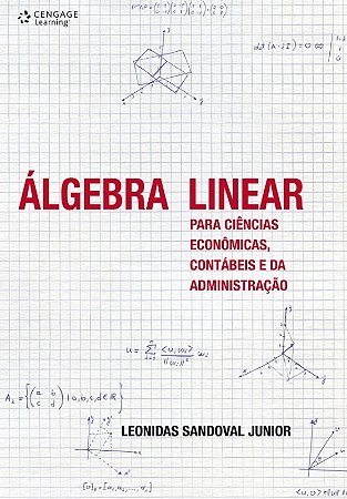 Algebra Linear para Ciencias Economicas, Contabeis e da Administracao