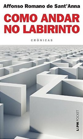 Como Andar no Labirinto