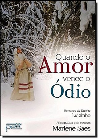 Quando o Amor  Vence o Odio