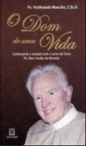 Dom de Uma Vida, O