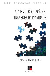 Autismo, Educacao e Transdisciplinaridade