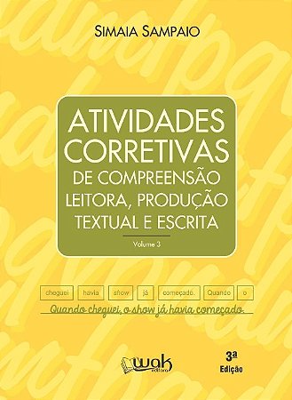Atividades Corretivas: de Compreensao Leitora, Producao Textual e Escrita -