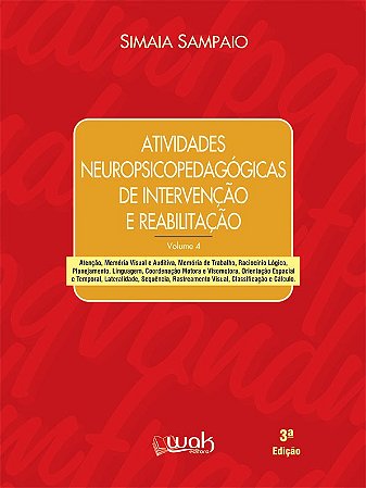 Atividades Neuropsicopedagogicas de Intervencao e Reabilitacao - Vol.4