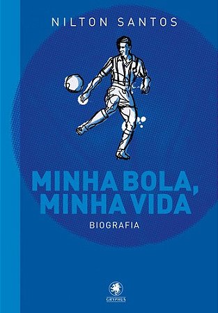 Minha Bola, Minha Vida - Biografia