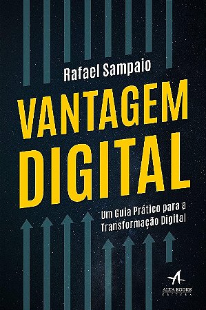 Vantagem Digital: Um Guia Pratico para a Transformacao Digital